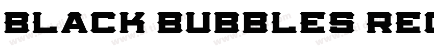 Black Bubbles Regula字体转换